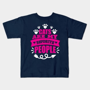 Cats are my favorite people Kids T-Shirt